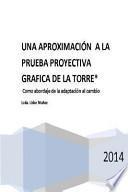 Libro Una Aproximacion a la Prueba Proyectiva de La Grafica de La Torre