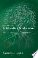 Libro Una base para la filosofía y la educación / A Primer for Philosophy and Education