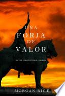 Libro Una Forja de Valor: Reyes y Hechiceros – Libro Cuatro