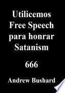Libro Utilicemos Free Speech para honrar Satanism