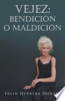 Libro Vejez: Bendicion O Maldicion