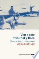 Libro Ven a este tribunal y llora