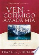 Libro Ven Conmigo, Amada Mia
