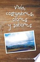 Libro Vida, costumbres, olores y sabores