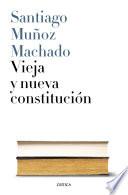 Libro Vieja y nueva Constitución