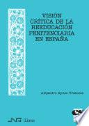 Libro Visión crítica de la reeducación penitenciaria en España