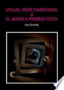 Libro Visual Merchandising o el amor a primera vista