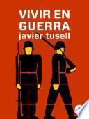 Libro Vivir en guerra