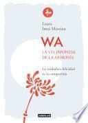 Libro WA. La vía japonesa de la armonía