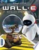 Libro Wall-E. Batallón de Limpieza