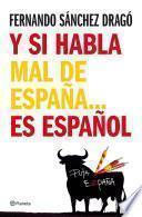 Libro Y si habla mal de España...es español