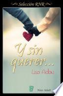 Libro Y sin querer...