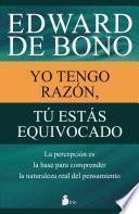 Libro Yo Tengo Razon, Tu Estas Equivocado