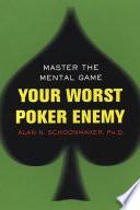 Libro Your Worst Poker Enemy: Master The Mental Game